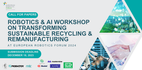 Call for Papers: Robotics & AI Workshop on Transforming Sustainable Recycling & Remanufacturing