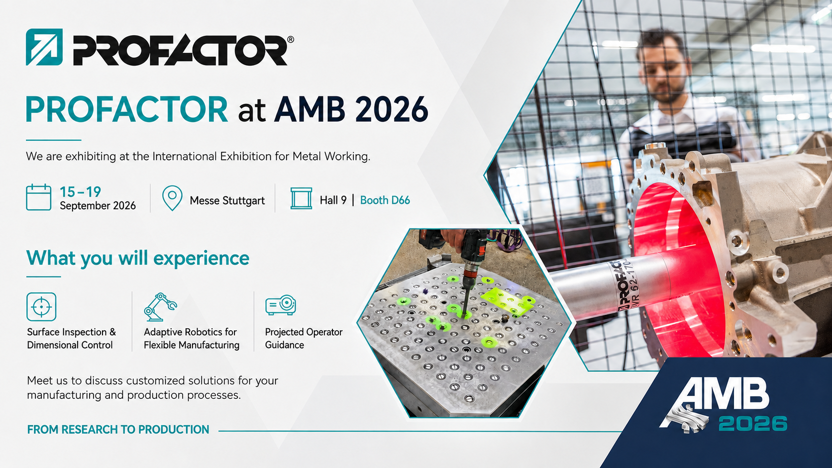 Graphic announcing PROFACTOR’s exhibition presence at AMB 2026 in Stuttgart. It shows the event date, location and booth information in Hall 9, Booth 9D66, together with the three focus topics Surface Inspection & Dimensional Control, Adaptive Robotics for Flexible Manufacturing and Projected Operator Guidance, supported by images from industrial manufacturing and quality inspection.